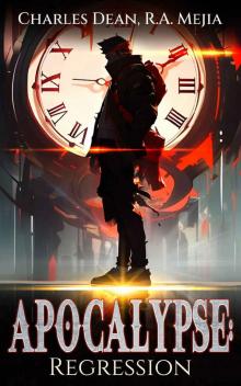 Apocalypse: Regression: (A LitRPG series)