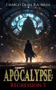 Apocalypse: Regression (Book 3) : (A LitRPG series)