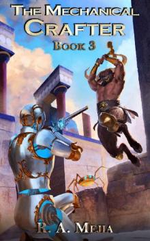 The Mechanical Crafter - Book 3 (A LitRPG series)
