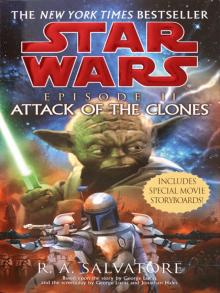 Attack of the Clones Attack of the Clones