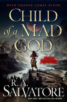 Child of a Mad God--A Tale of the Coven Child of a Mad God--A Tale of the Coven