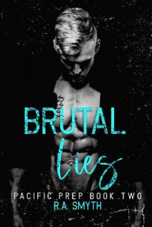 Brutal Lies: Pacific Prep #2