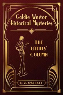 The Ladies’ Column: A 1920s Cozy Historical Mystery (Goldie Weston Historical Mysteries)