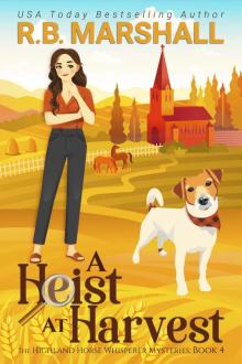 A Heist at Harvest