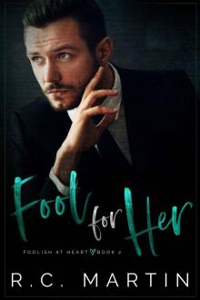 Fool for Her (Foolish at Heart Book 2) Fool for Her (Foolish at Heart Book 2)