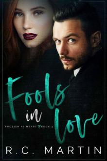 Fools in Love (Foolish at Heart Book 3) Fools in Love (Foolish at Heart Book 3)