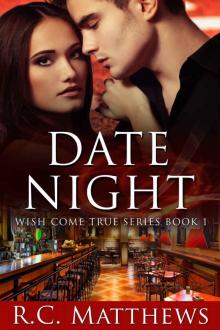 Date Night (Wish Come True Book 1) Date Night (Wish Come True Book 1)