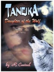 Taneika: Daughter of the Wolf