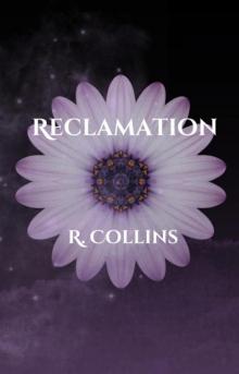 Reclamation (The Wild White Orchid Trilogy Book 3)