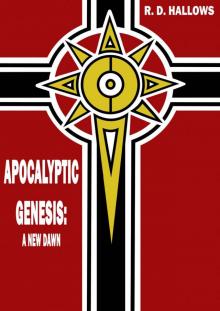 Apocalyptic Genesis: A New Dawn (2nd Renaissance Book 1)