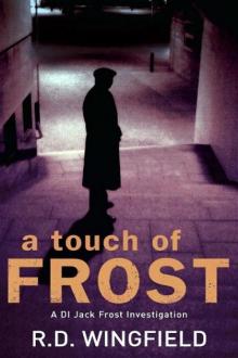 Frost 2 - A Touch Of Frost Frost 2 - A Touch Of Frost