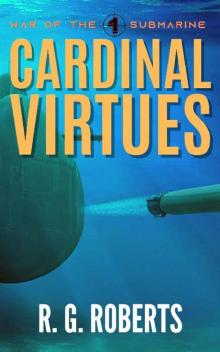 Cardinal Virtues (War of the Submarine Book 1)