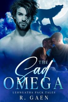The Sad Omega: An MM+ Wolf Shifter Romance (Leongatha Pack Tales)