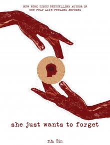 She Just Wants to Forget She Just Wants to Forget