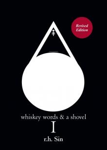 Whiskey Words & a Shovel I Whiskey Words & a Shovel I