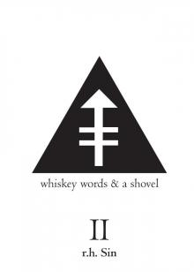 Whiskey Words & a Shovel II Whiskey Words & a Shovel II