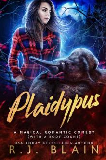 Plaidypus (A Magical Romantic Comedy (with a body count) Book 19) Plaidypus (A Magical Romantic Comedy (with a body count) Book 19)
