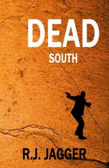 Dead South (A Bryson Wilde Thriller / Read in Any Order) Dead South (A Bryson Wilde Thriller / Read in Any Order)