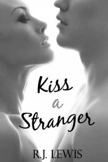 Kiss a Stranger Kiss a Stranger