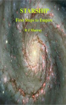 Starship: First Steps to Empire Starship: First Steps to Empire