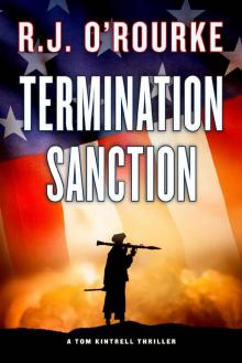 Termination Sanction (Tom Kintrell Thriller Series Book 2)