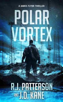 Polar Vortex (A James Flynn Thriller Book 5)