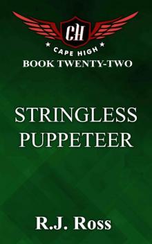 Stringless Puppeteer (Cape High Series Book 22)