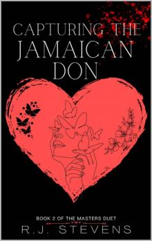 Capturing The Jamaican Don (Masters Duet Book 2)