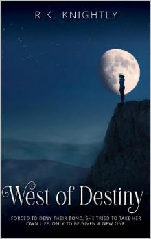 West of Destiny: Book 5 of The Claimed Series