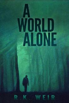 A World Alone (Dead World Series Book 1)