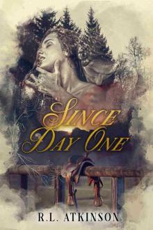 Since Day One: A Snowed In Cowboy Romance Since Day One: A Snowed In Cowboy Romance