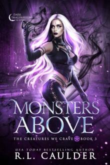 Monsters Above (The Creatures We Crave Book 3)