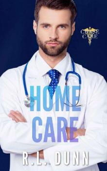 Home Care (Chase Care Book 5) Home Care (Chase Care Book 5)