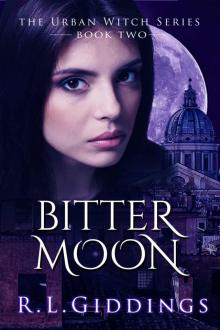 Bitter Moon: Urban Witch Series - Book 2