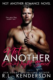 Not Another One-Night Stand (Not Another Romance) Not Another One-Night Stand (Not Another Romance)