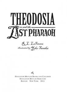 Theodosia and the Last Pharaoh (The Theodosia Series) Theodosia and the Last Pharaoh (The Theodosia Series)