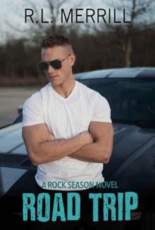 Road Trip (Rock Season #2) Road Trip (Rock Season #2)
