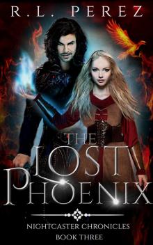 The Lost Phoenix: A Paranormal Enemies to Lovers (Nightcaster Chronicles Book 3)
