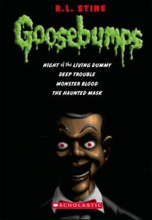 Classic Goosebumps Collection, Books 1-4 Classic Goosebumps Collection, Books 1-4