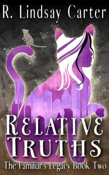 Relative Truths Relative Truths