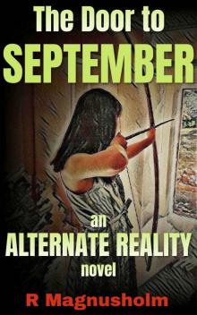 The Door to September: An Alternate Reality Novel: Survival in Prehistoric Wilderness (Back to the Stone Age Book 1)