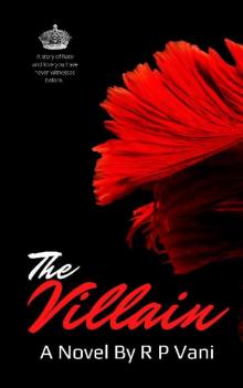 The Villain: Smoke and the mirrors (YA/New adult/friends-to-enmies-to-lovers/high school romance novel 2021)(Alpha male/ International Billionaire romance Book/The Elites Series 1)