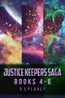 Justice Keepers Saga--Books 4-6