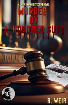 Murder by a Hundred Cuts: A Jarvis Mann Hardboiled Detective Mystery Novel (Jarvis Mann Detective Book 10)