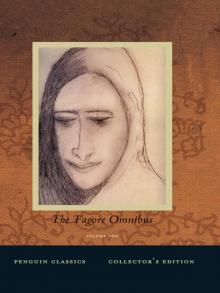 The Tagore Omnibus, Volume One The Tagore Omnibus, Volume One