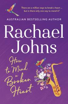 How to Mend a Broken Heart How to Mend a Broken Heart