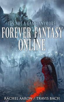 Forever Fantasy Online (FFO Book 1) Forever Fantasy Online (FFO Book 1)