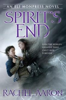 Spirit's End (The Legend of Eli Monpress Book 5)