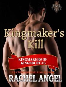 Kingmaker's Kill: A RH Paranormal Fantasy Bully Romance (Kingmakers of Kingsbury Book 3) Kingmaker's Kill: A RH Paranormal Fantasy Bully Romance (Kingmakers of Kingsbury Book 3)
