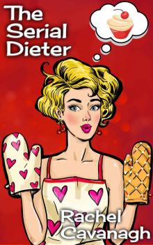The Serial Dieter (The Serial Series Book 2) The Serial Dieter (The Serial Series Book 2)